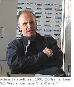 Achim Sarstedt, seit 1991 Co-Trainer des SC - wird er der neue Cheftrainer?