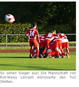 So sehen Sieger aus! Die Mannschaft von Rot-Weiss Lörrach eliminierte den TuS Stetten.